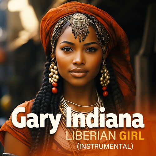 Indiana, Gary: Liberian Girl (Instrumental)
