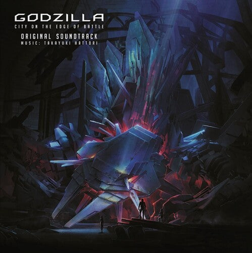 Godzilla: City on the Edge of Battle - O.S.T.: Godzilla: City On The Edge Of Battle (Original Soundtrack)