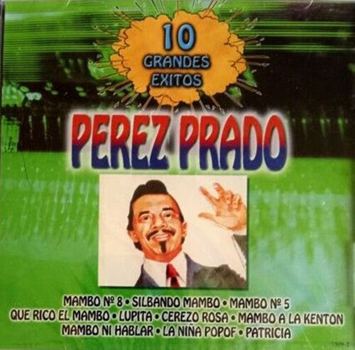 Prado, Perez: 10 Grandes Exitos
