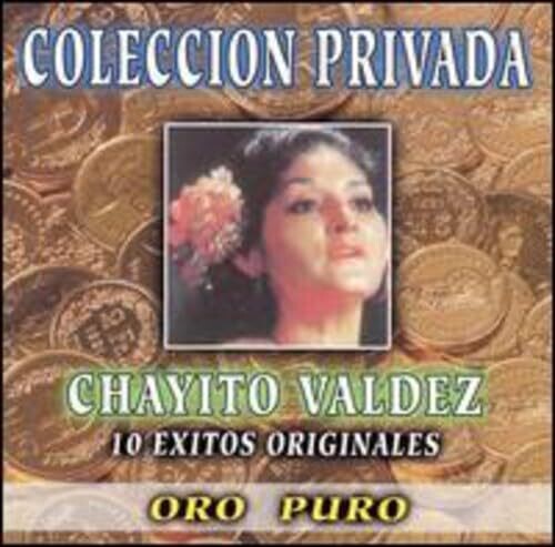 Valdez, Chayito: 10 Exitos Originales