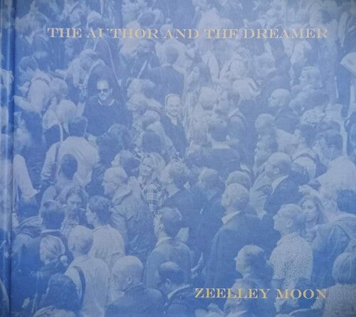 Zeelley Moon: Author & The Dreamer