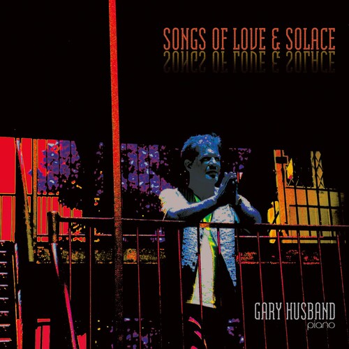 Husband, Gary: Songs Of Love & Solace