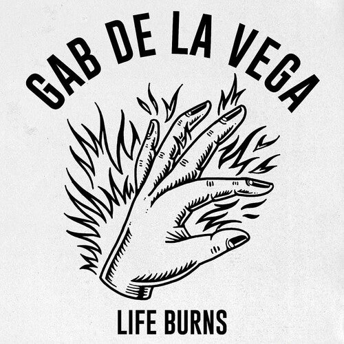 De La Vega, Gab: Life Burns