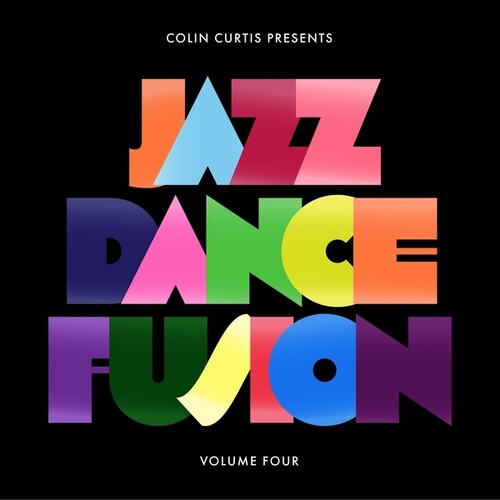 Curtis, Colin: Colin Curtis Presents Jazz Dance Fusion, Vol. 4