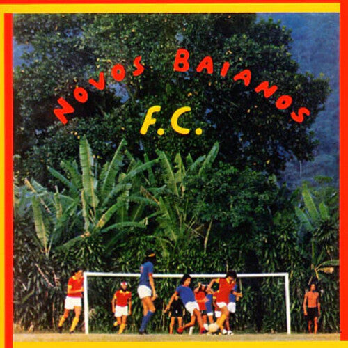 Baianos, Novos: Novos Baianos F.c.