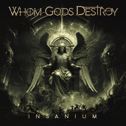 Whom Gods Destroy: Insanium