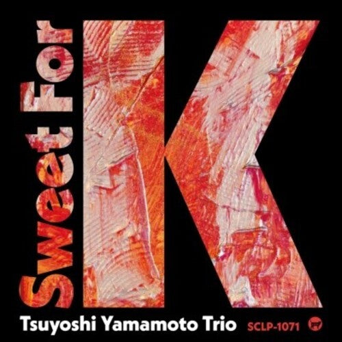 Yamamoto, Tsuyoshi: Sweet for K