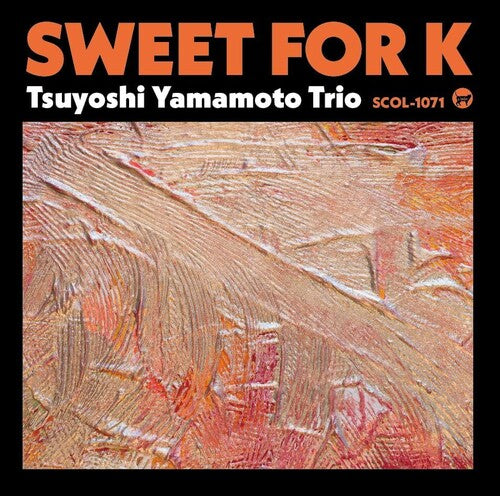 Yamamoto, Tsuyoshi: Sweet for K