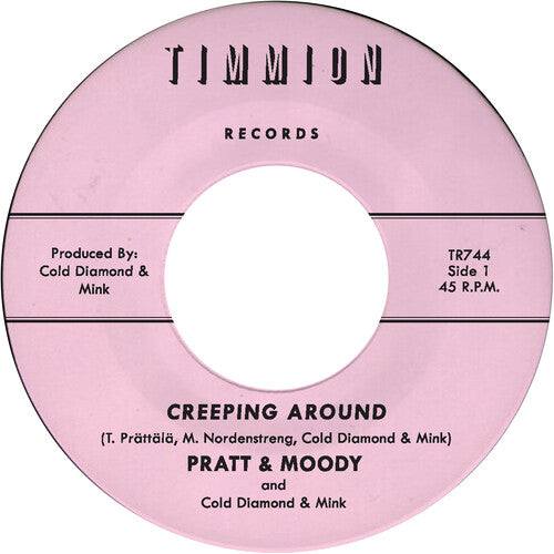 Pratt & Moody & Cold Diamond & Mink: Creeping Around