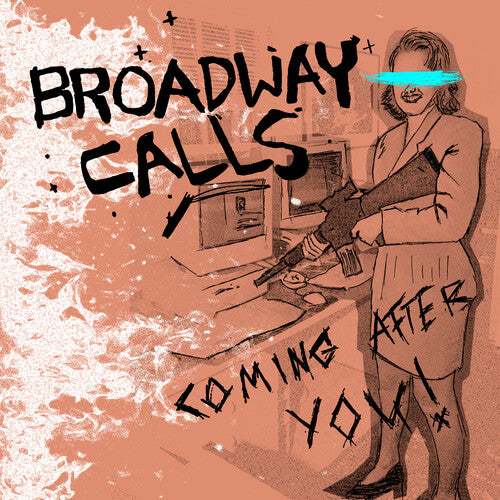 Broadway Calls: Coming After You!