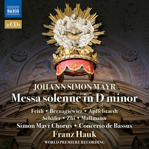 Mayr / Bernagiewicz / Schafer: Mayr: Messa solenne in D minor