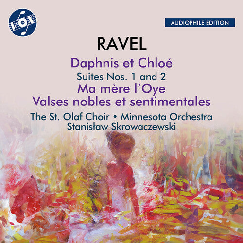 Ravel / Skrowaczewski: Ravel: Valses nobles et sentimentales; Ma Mere l'Oye (Complete Ballet); Daphnis et Chloe - Suites Nos. 1 & 2; Fanfare for the Ballet 'L'eventail De Jeanne'