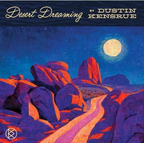 Kensrue, Dustin: Desert Dreaming