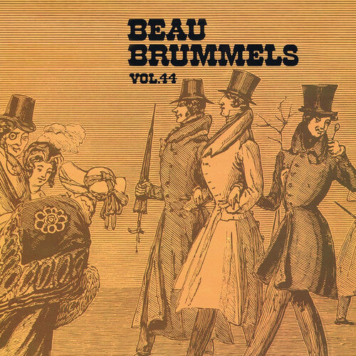 Beau Brummels: Vol. 44
