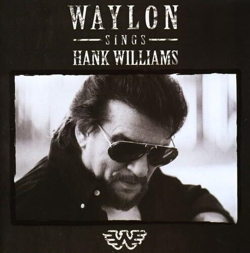 Jennings, Waylon: Waylon Sings Hank Williams