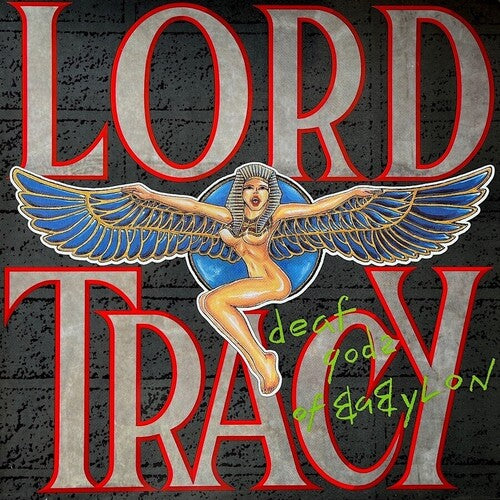 Lord Tracy: Deaf Godz Of Babylon