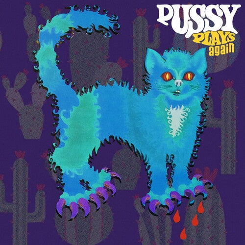 Pussy: Pussy Plays Again