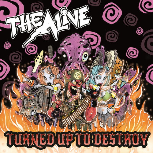 Alive: Turned Up To Destroy