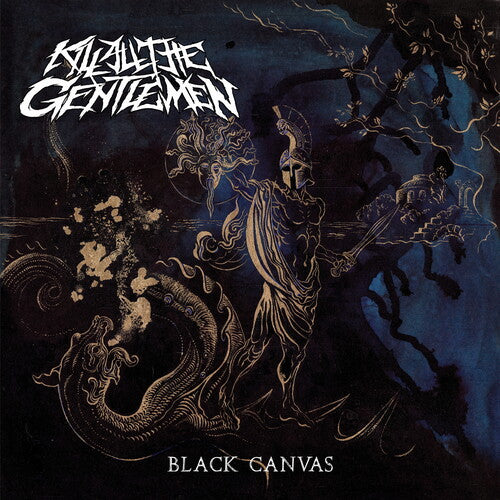 Kill All the Gentlemen: Black Canvas