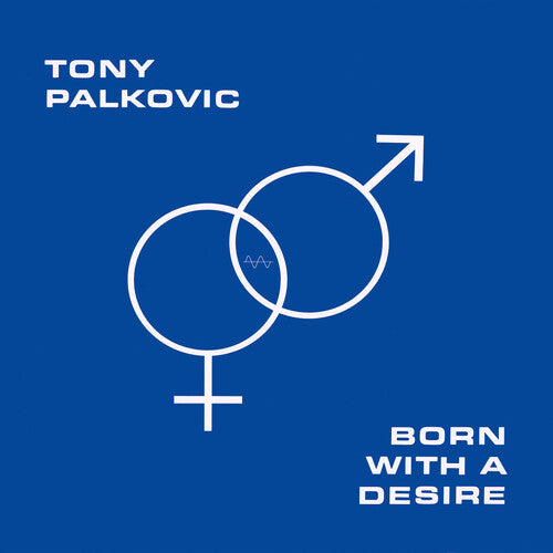 Palkovic, Tony: Born With A Desire - Orange