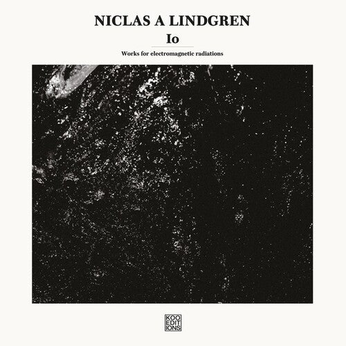 Lindgren, Niclas a: Io: Works for electromagnetic radiations