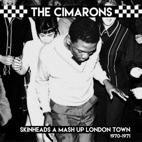 Cimarons: Skinheads A Mash Up London Town 1970-1971