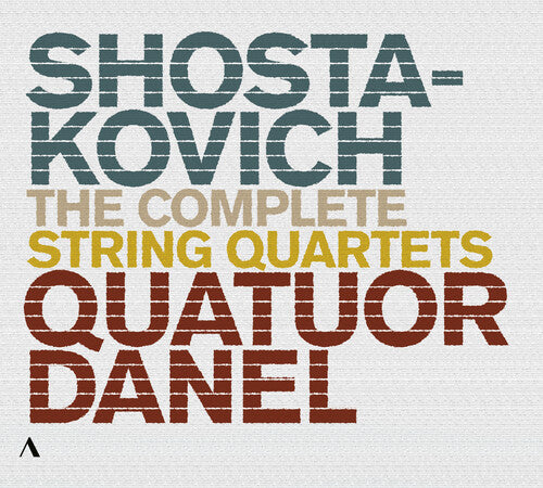 Shostakovich / Danel / Markovitch: Shostakovich: The Complete String Quartets