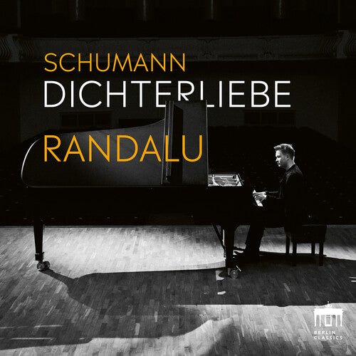 Randalu / Schumann / Randalu: Schumann: Dichterliebe by Kristjan Randalu