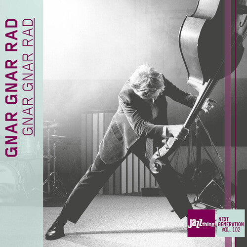 Koser, Moritz / Lewis, John: Gnar Gnar Rad - Jazz Thing Next Generation, Vol. 102