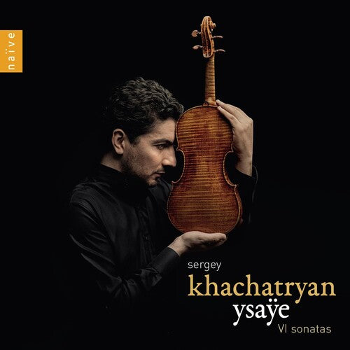 Ysaye / Khachatryan: Ysaye