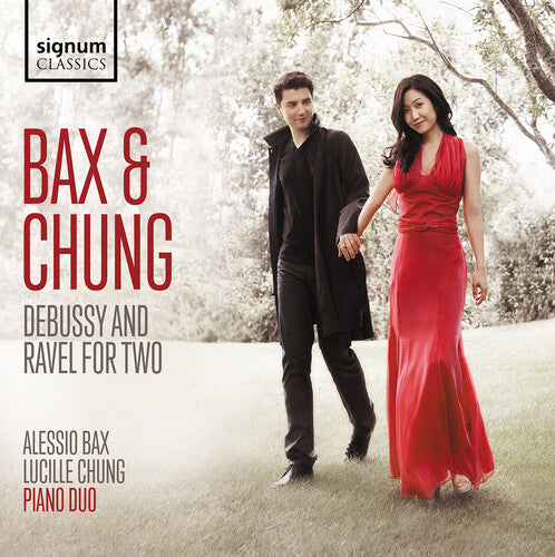 Debussy / Ravel / Chung: Bax & Chung Piano Duo - Debussy & Ravel for Two