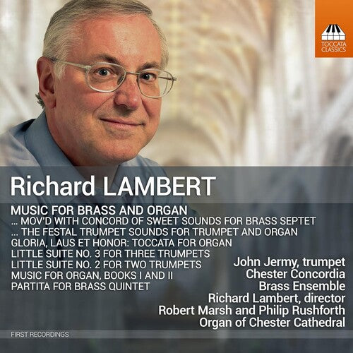 Lambert / Rushforth / Marsh: Lambert: Music for Brass & Organ