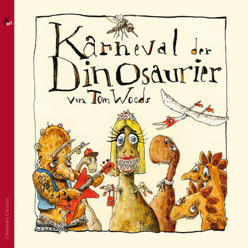 Woods / Heuberger / Kempf: Woods: Karneval der Dinosaurier (Ein musikalisches Marchen)