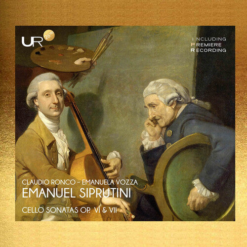 Siprutini / Vozza / Ronco: Siprutini: Cello Sonatas, Op. 6 & 7