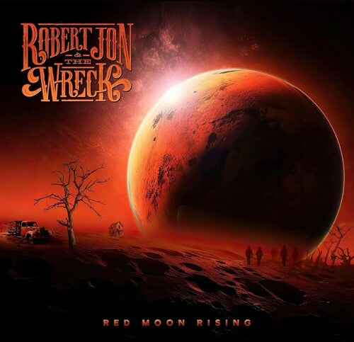 Jon, Robert & the Wreck: Red Moon Rising