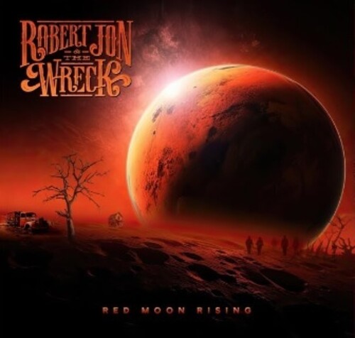 Jon, Robert & the Wreck: Red Moon Rising