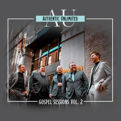 Authentic Unlimited: Gospel Sessions 2