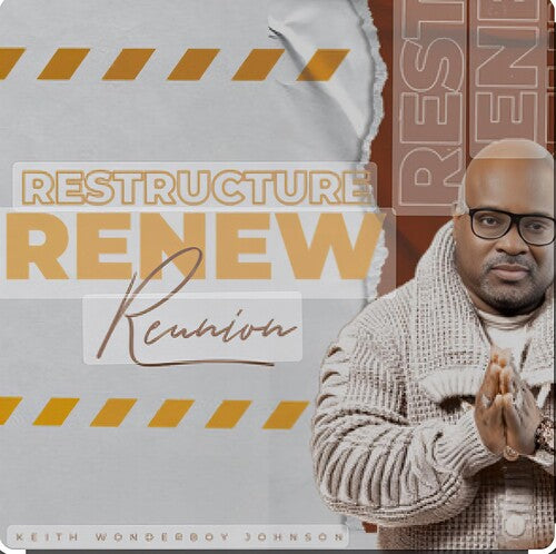 Johnson, Keith Wonderboy: Restructure Renew (Reunion)
