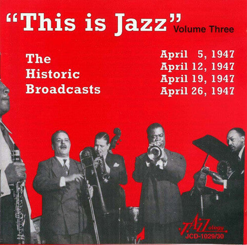 This Is Jazz the Historic Broadcasts Vol. 3 / Var: This Is Jazz, the Historic Broadcasts of Rudi Blesh, Vol. 3