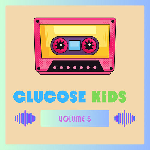 Glucose Kids Vol. 5 / Various: Glucose Kids Vol. 5 ( Various)