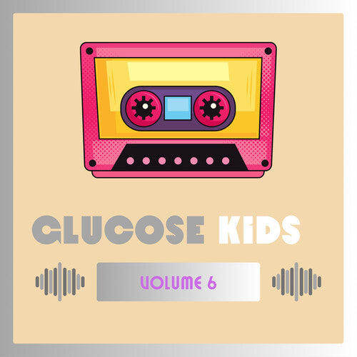 Glucose Kids Vol. 6 / Various: Glucose Kids Vol. 6 ( Various)
