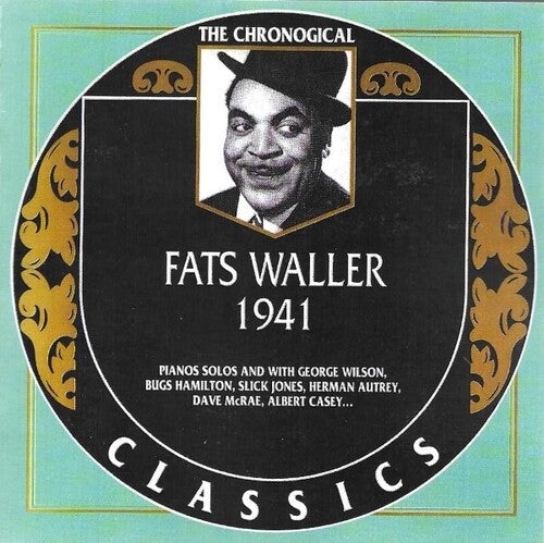 Waller, Fats: Chronological Fats Waller 1941