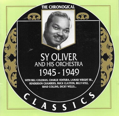 Oliver, Sy: Chronological Sy Oliver And His Orchestra 1945-1949