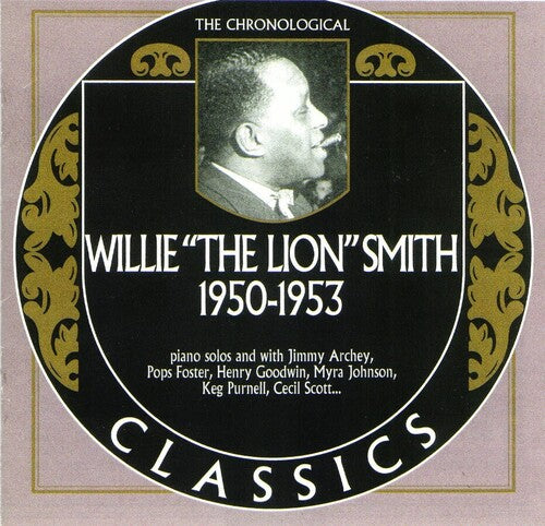 Smith, Willie the Lion: Chronological Willie The Lion Smith 1950-1953