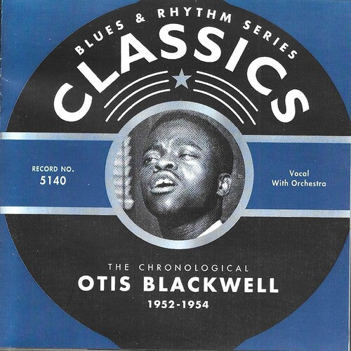 Blackwell, Otis: Chronological Otis Blackwell 1952-1954