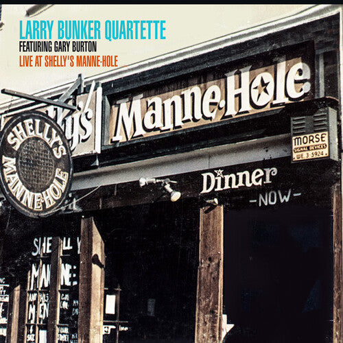 Bunker, Larry: Live at Shelly's Manne-Hole