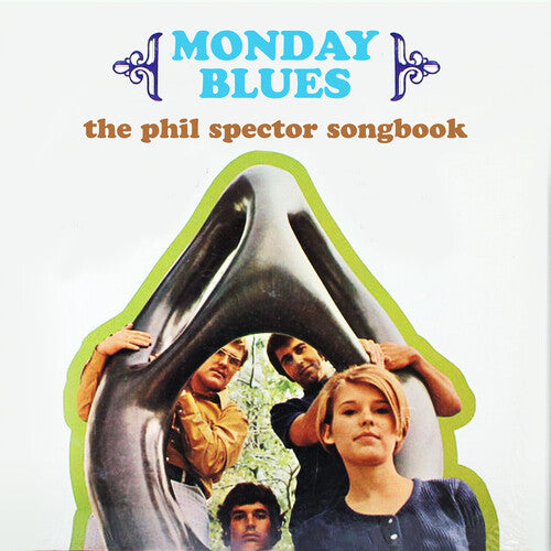 Monday Blues: The Phil Spector Songbook