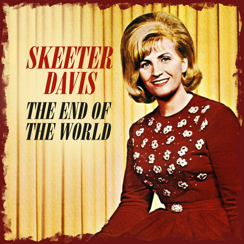 Davis, Skeeter: The End of the World