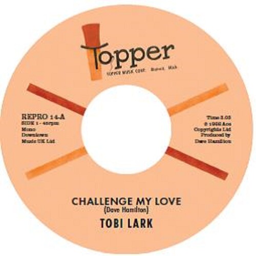 Lark, Tobi: Challenge My Love / Sweep It Out In The Shed