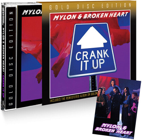 Mylon & Broken Heart: Crank It Up